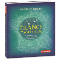 Atlas de la France mystérieuse