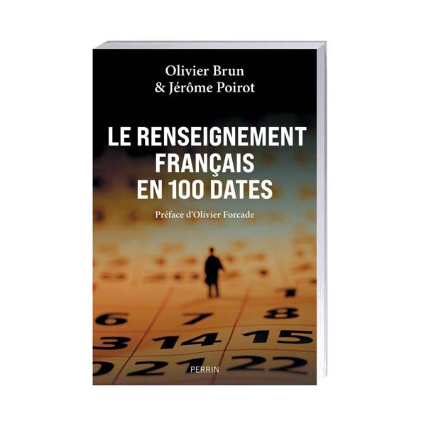 Le Renseignement français en 100 dates