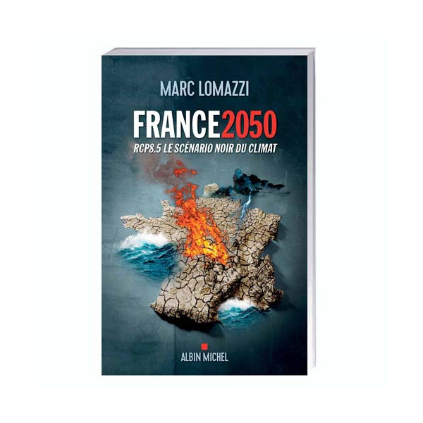France 2050 – RCP8.5, le scénario noir du climat