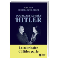 Douze ans auprès d’Hitler